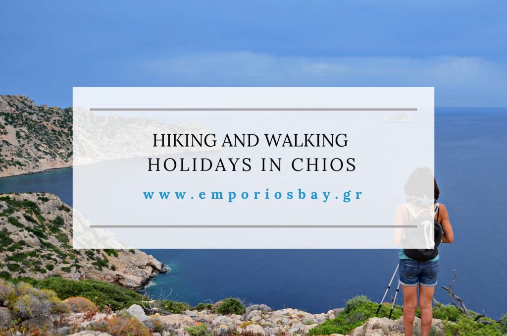 Hiking and Walking Holidays in Chios EmporiosBay Hotel Studios Apartments Pool Breakfast Emporios