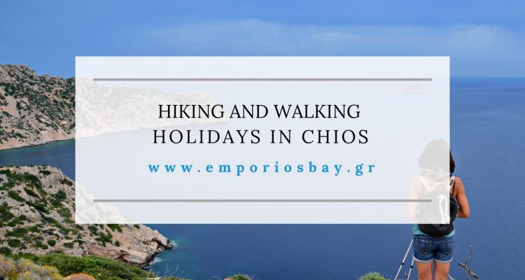 Hiking and Walking Holidays in Chios EmporiosBay Hotel Studios Apartments Pool Breakfast Emporios